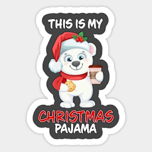 This Is My Christmas Pajama Polar Bear Coffee And Cookie Family Matching Christmas Pajama Costume Gift Sticker